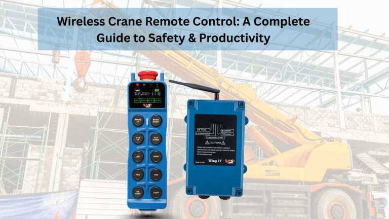 Wireless Crane Remote Control: A Complete Guide to Safety & Productivity