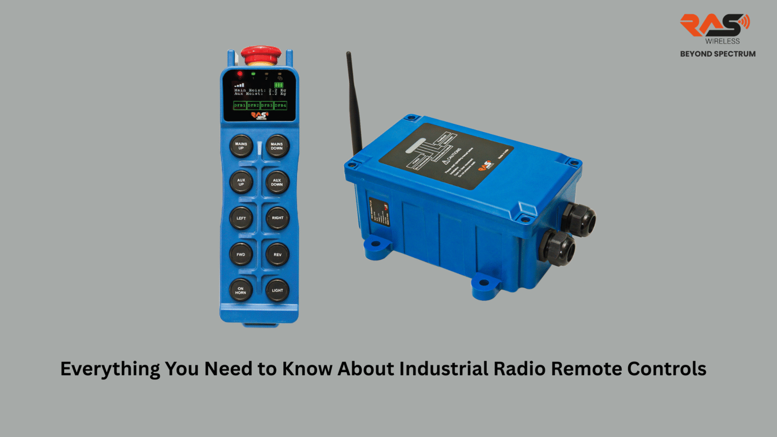 Remote Controls Engineering All You Need to Know About Industrial Radio Remote Controls