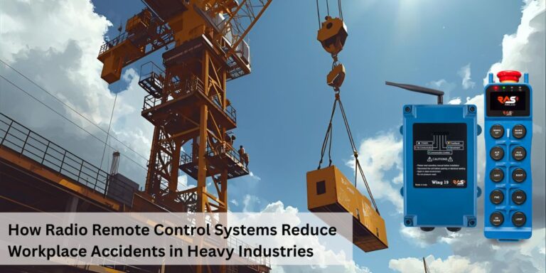 How Radio Remote Control Systems Reduce Workplace Accidents in Heavy Industries